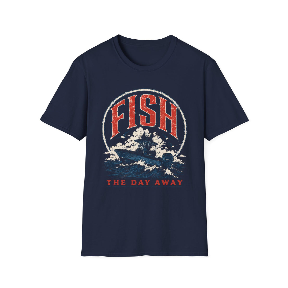 Fish The Day Away T-Shirt