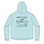 90 % of the Fish 10% of Water Solar Hoodie