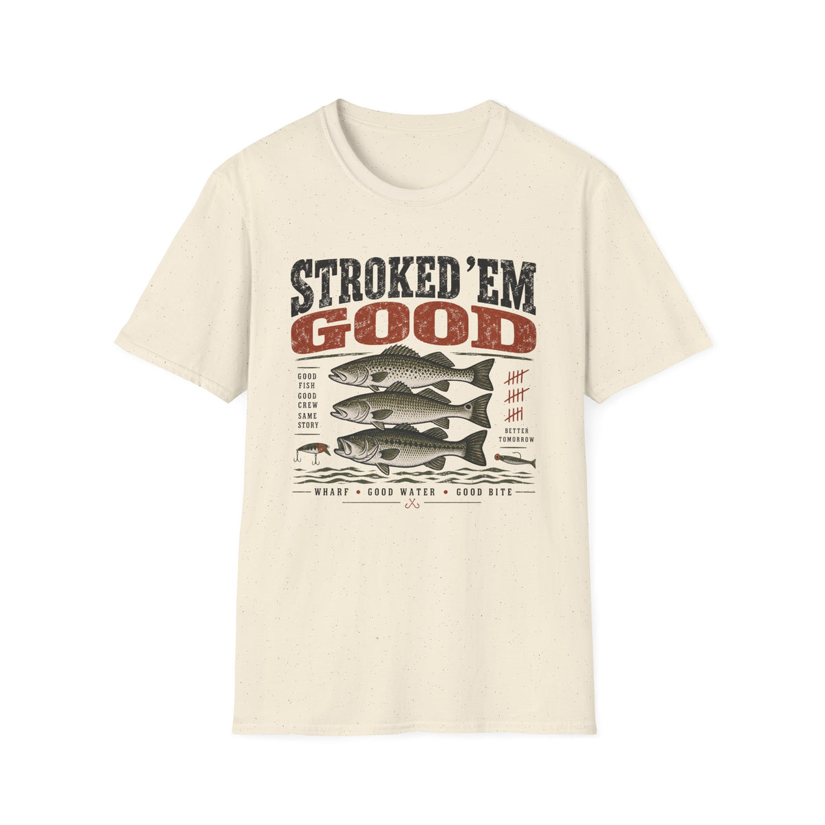 Stroked Em Good T-Shirt