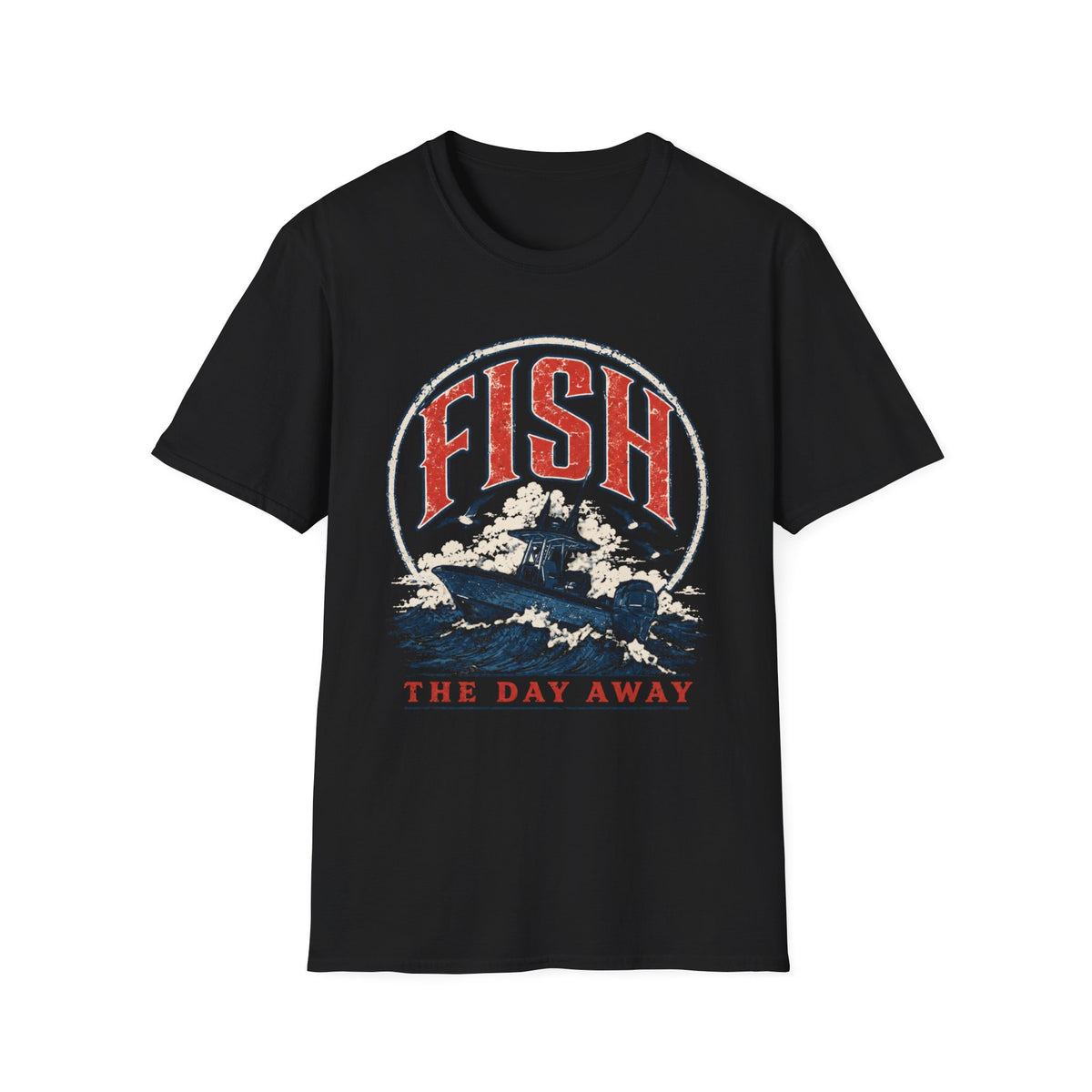 Fish The Day Away T-Shirt