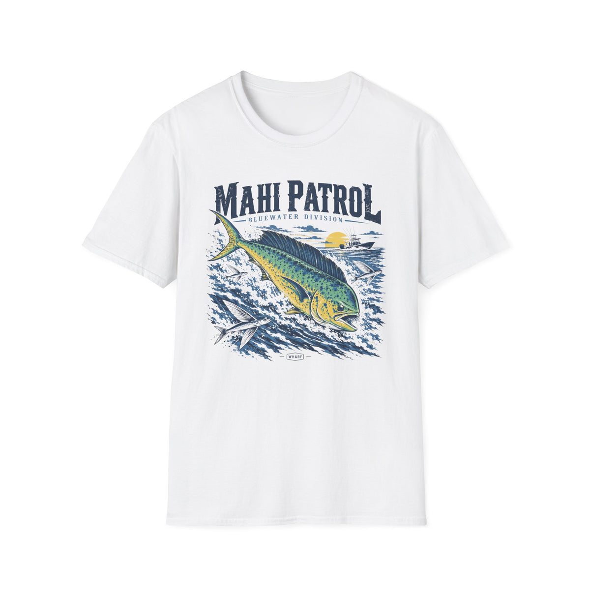 Mahi Patrol Fishing T-Shirt