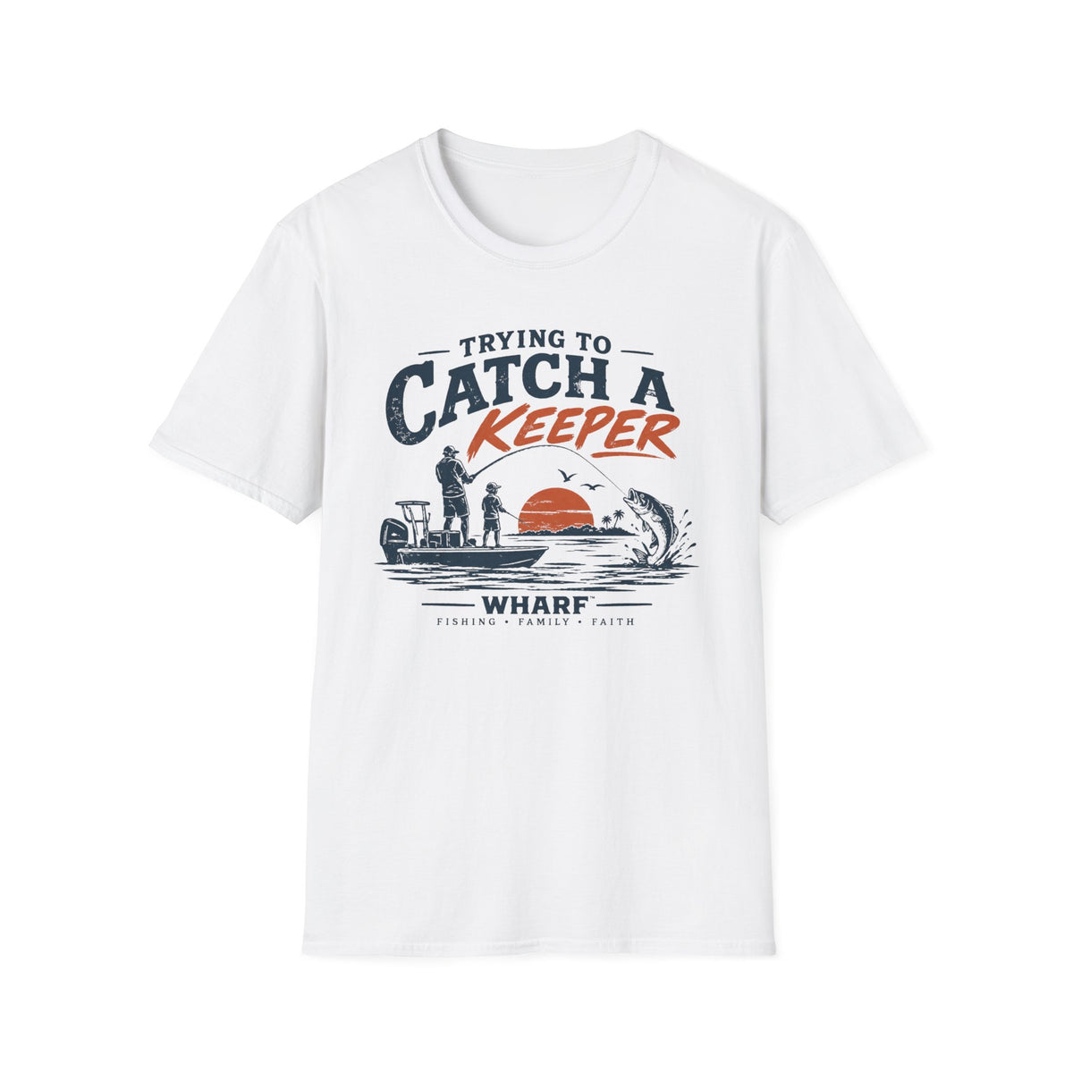 Trying To Catch A Keeper T-Shirt