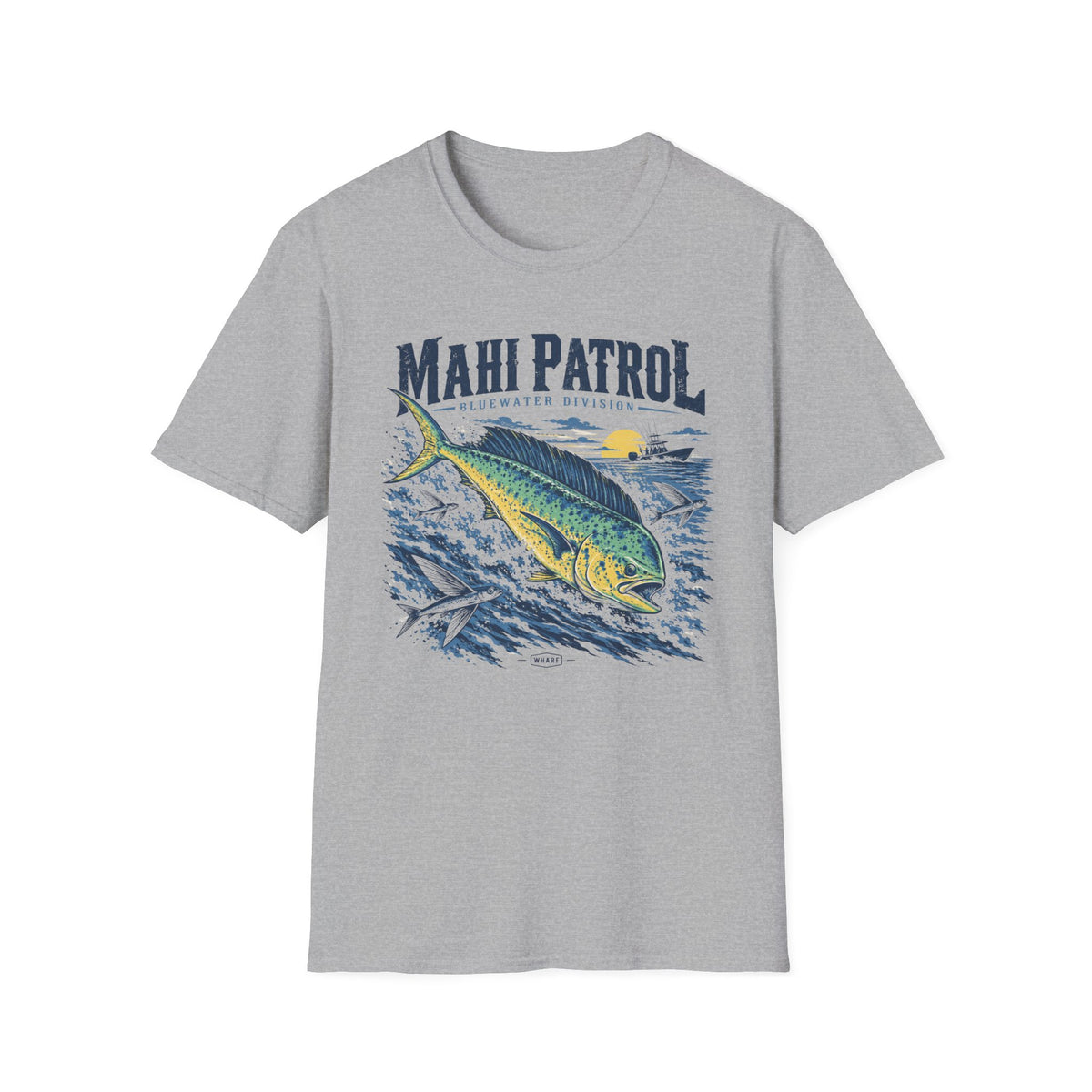 Mahi Patrol Fishing T-Shirt
