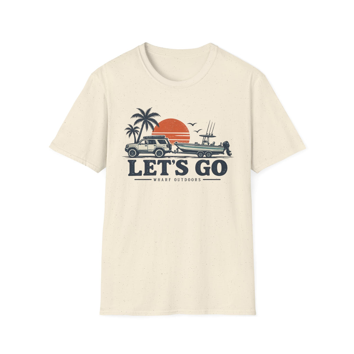 Lets Go T-Shirt