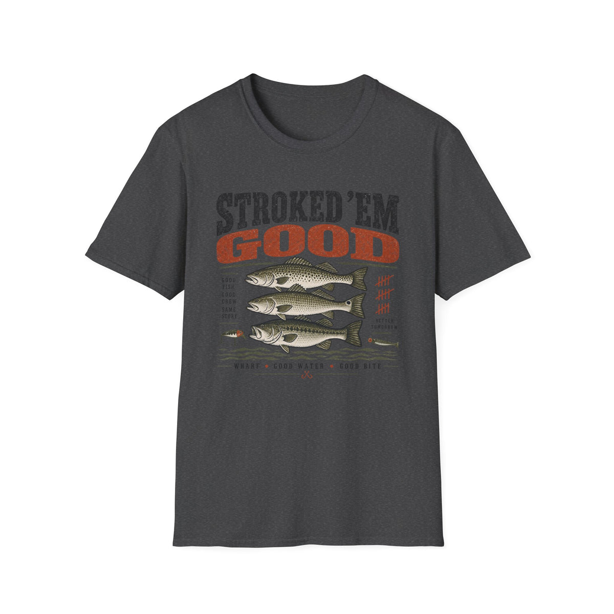 Stroked Em Good T-Shirt