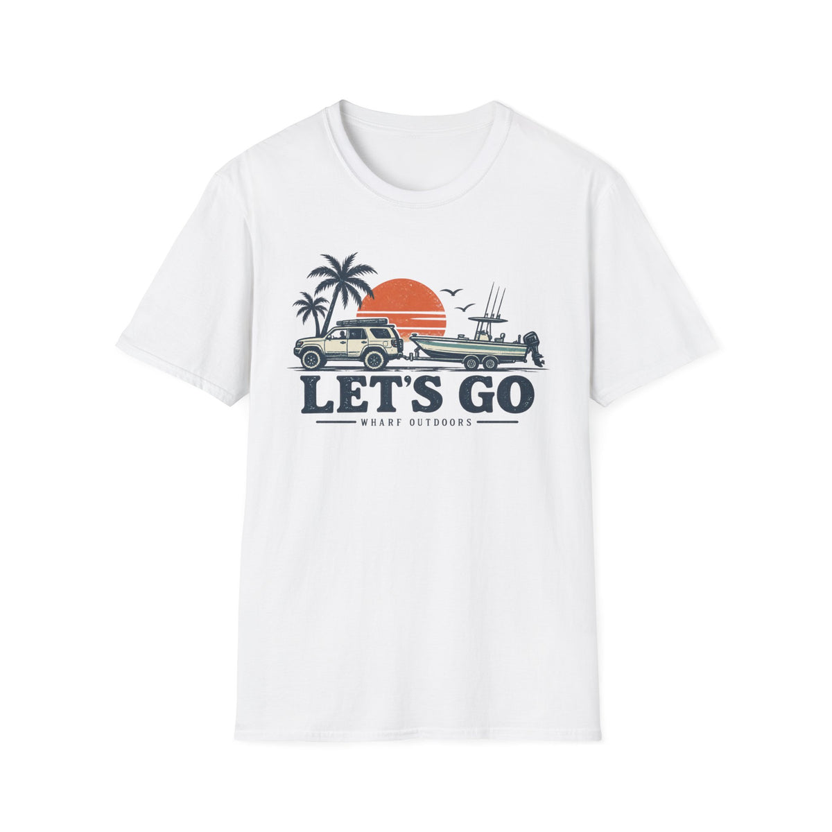 Lets Go T-Shirt