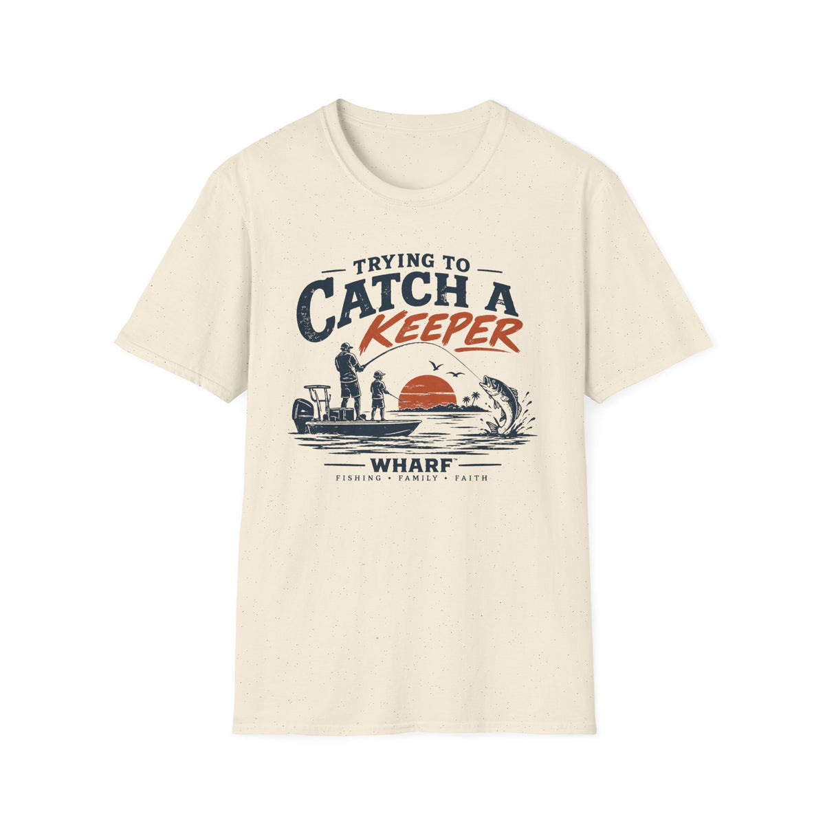 Trying To Catch A Keeper T-Shirt