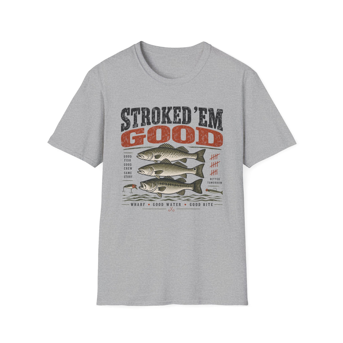 Stroked Em Good T-Shirt