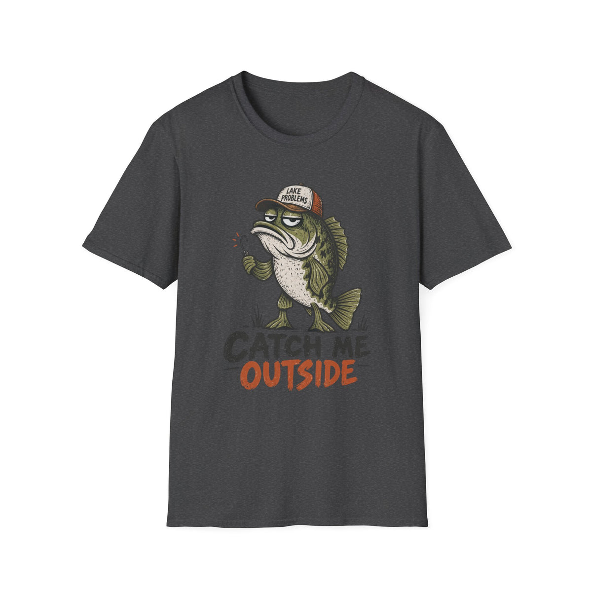 Catch Me Outside T-Shirt