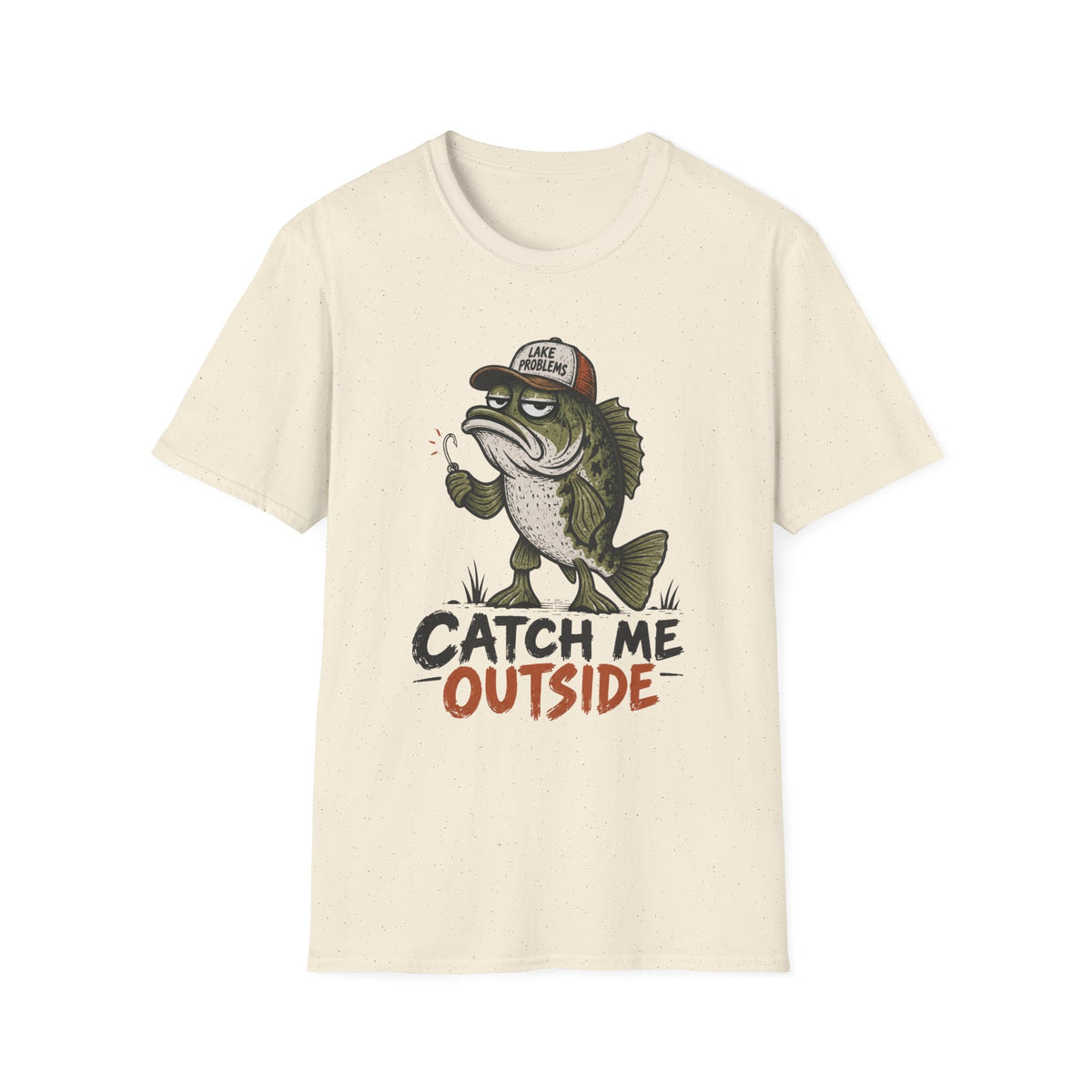 Catch Me Outside T-Shirt