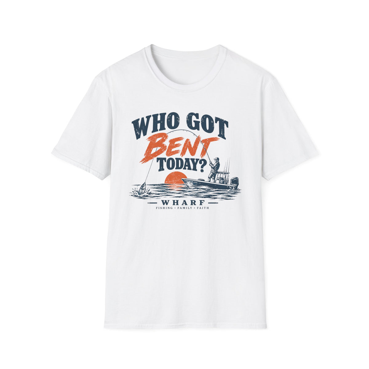 Who Got Bent Today T-Shirt